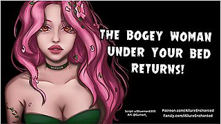 The Bogey Woman Under Your Bed Returns - Asmr Audio Roleplay