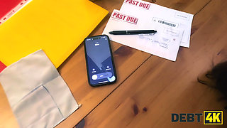 DEBT4k. Fuck me here and now... instead of taking money