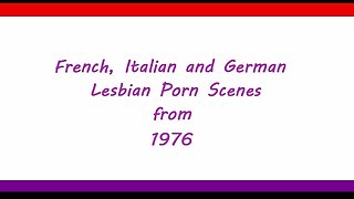 French, Italian and German lesbian scenes from 1976 part 01