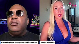 Mrflourish Podcast: An Evening Affair With Guest Momma Bombshell