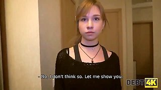 Debt4k. teenage debtor pays for debts using fragile throat and vagina